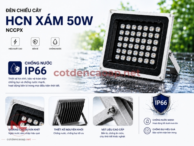 Ưu điểm của đèn chiếu cây HCN xám 50W NCCPX