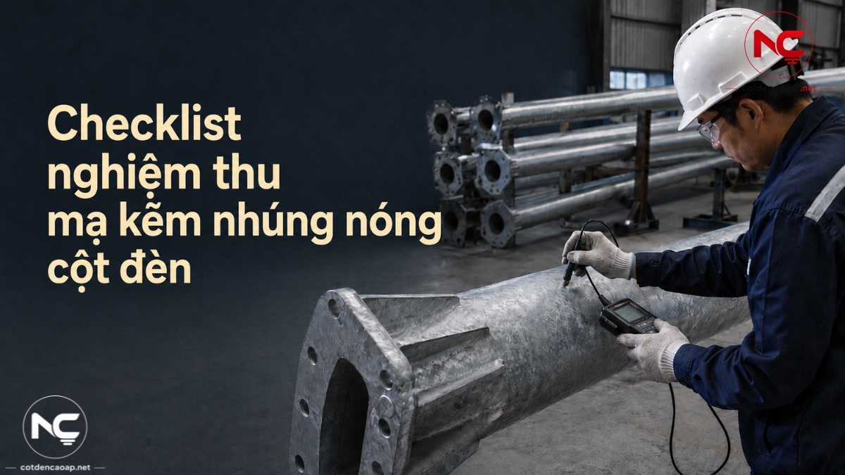 Nghiệm thu lớp mạ kẽm cột đèn