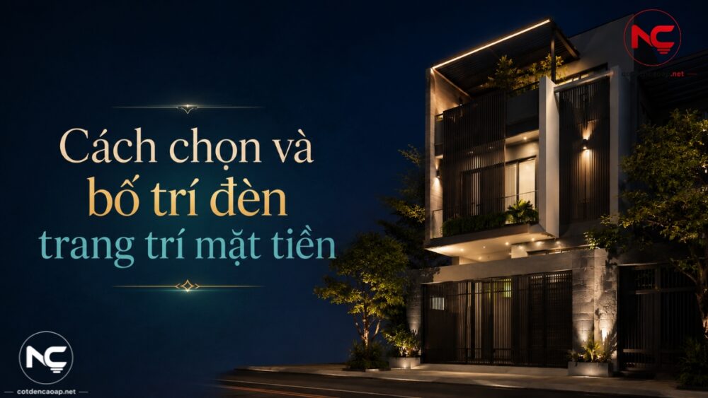 Cách chọn và bố trí đèn trang trí mặt tiền